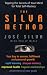The Silva Method: Tapping the Secrets of Your Mind for Total Self-mastery