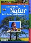 Ensslin Naturf�hrer - Entdecke die Na...