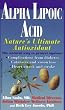 Alpha Lipoic Acid: Nature's Ultimate Antioxidant