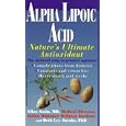 Alpha Lipoic Acid: Nature's Ultimate Antioxidant by Allan E. Sosin, Beth M. Ley-Jacobs, and Julian M. Whitaker
