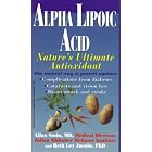 Click here to buy Alpha Lipoic Acid: Nature's Ultimate Antioxidant by Allan E. Sosin, Beth M. Ley-Jacobs, and Julian M. Whitaker.