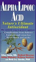 Alpha Lipoic Acid: Nature's Ultimate Antioxidant
