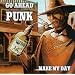 Go Ahead Punk Make My Day