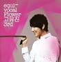 Equi: Vocal Flower