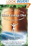 The Body Ecology Diet: Recovering You...