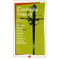 Th��tre : Tome 2, Clitandre ; M�d�e ; Le Cid ; Horace ; Cinna ; Polyeucte ; La mort de Pomp�e
