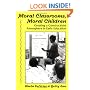 Moral Classrooms, Moral Children: Creating a Constructivist Atmosphere in Early Education (Early Childhood Education Series)