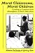 Moral Classrooms, Moral Children: Creating a Constructivist Atmosphere in Early Education (Early Childhood Education Series)