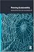 Book Planning Sustainability: The Implications of Sustainability for Public Planning Policy (Environmental Politics)