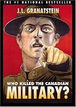 Who Killed The Canadian Military