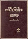 The Law of Civil Procedure: Cases and Materials (American Casebook Series)