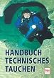 Handbuch Technisches Tauchen