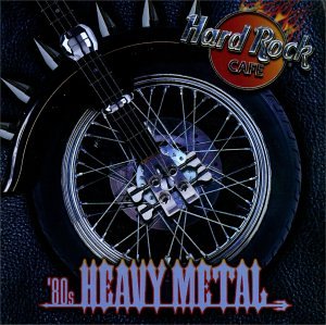 CD-Charts  Music : Hard Rock Cafe: 80's Heavy Metal