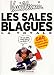 Les sales blagues : La totale