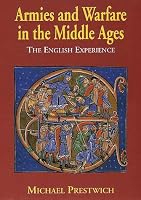 Armies and Warfare in the Middle Ages: The English Experience