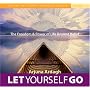 Let Yourself Go: The Freedom & Power of Life Beyond Belief (Sound True Audio Learning Course)