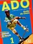 ADO Methode de Francais Guide de Classe 1 (French Edition)