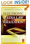 Electronic Media Law and Regulation, Fifth Edition