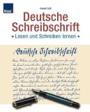 Deutsche Schreibschrift. Übungsbuch: Lesen und Schreiben lernen