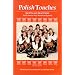 Polish Touches: Recipes and Traditions