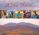 A New Plateau: Sustaining the Lands and Peoples of Canyon Country