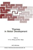 Themes in Motor Development (NATO Science Series D: (closed))