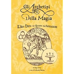 Gli Archetipi Della Magia: L'Arte Dietro Le Quinte Della Prestigiazione (Italian Edition)