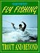 Book Northwest Fly Fishing Trout and Beyond: Trout and Beyond