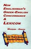The New Englishman s Greek Concordance and Lexicon