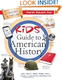 The Kids' Guide to American History: Who, What, When, Where, Why--from a Christian Perspective (Kids' Guide to the Bible)