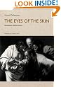The Eyes of the Skin: Architecture and the Senses