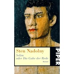 Selim oder Die Gabe der Rede: Roman