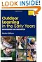 Outdoor Learning in the Early Years: Management and Innovation