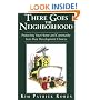 There Goes the Neighborhood, Protecting Your Home and Community From Poor Development Choices