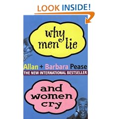 Why Men Lie and Women Cry: How to Get What You Want Out of Life by Asking