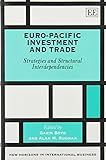 Euro-Pacific investment and trade : strategies and structural interdependencies