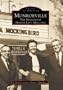 Monroeville: The Search for Harper Lee's Maycomb (Images of America: Alabama)