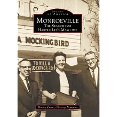 Monroeville: The Search for Harper Lee's Maycomb