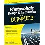 Photovoltaic Design and Installation For Dummies by Ryan Mayfield