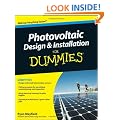 Photovoltaic Design and Installation For Dummies