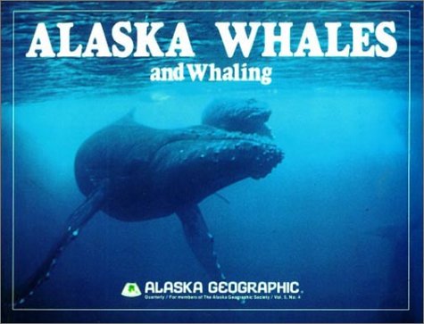alaska whales and whaling alaska geographic
