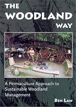 The Woodland Way: A Permaculture Approach to Sustainable Woodland Management