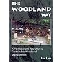 The Woodland Way: A Permaculture Approach to Sustainable Woodland Management
