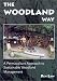The Woodland Way: A Permaculture Approach to Sustainable Woodland Management