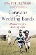 Caravans and Wedding Bands: A Romany Life in the 1960s