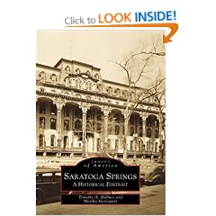 Saratoga Springs: A Historical Portrait (Images of America (Arcadia Publishing))