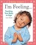 Baby Fingers: I'm Feeling . . .: Teaching Your Baby to Sign