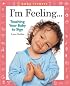 Baby Fingers: I'm Feeling . . .: Teaching Your Baby to Sign (Baby Fingers)