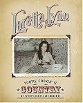 You're Cookin' It Country : My Favorite Recipes and Memories