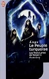 Les trois lunes de Tanjor, Tome 1 : Le peuple turquoise par Ange